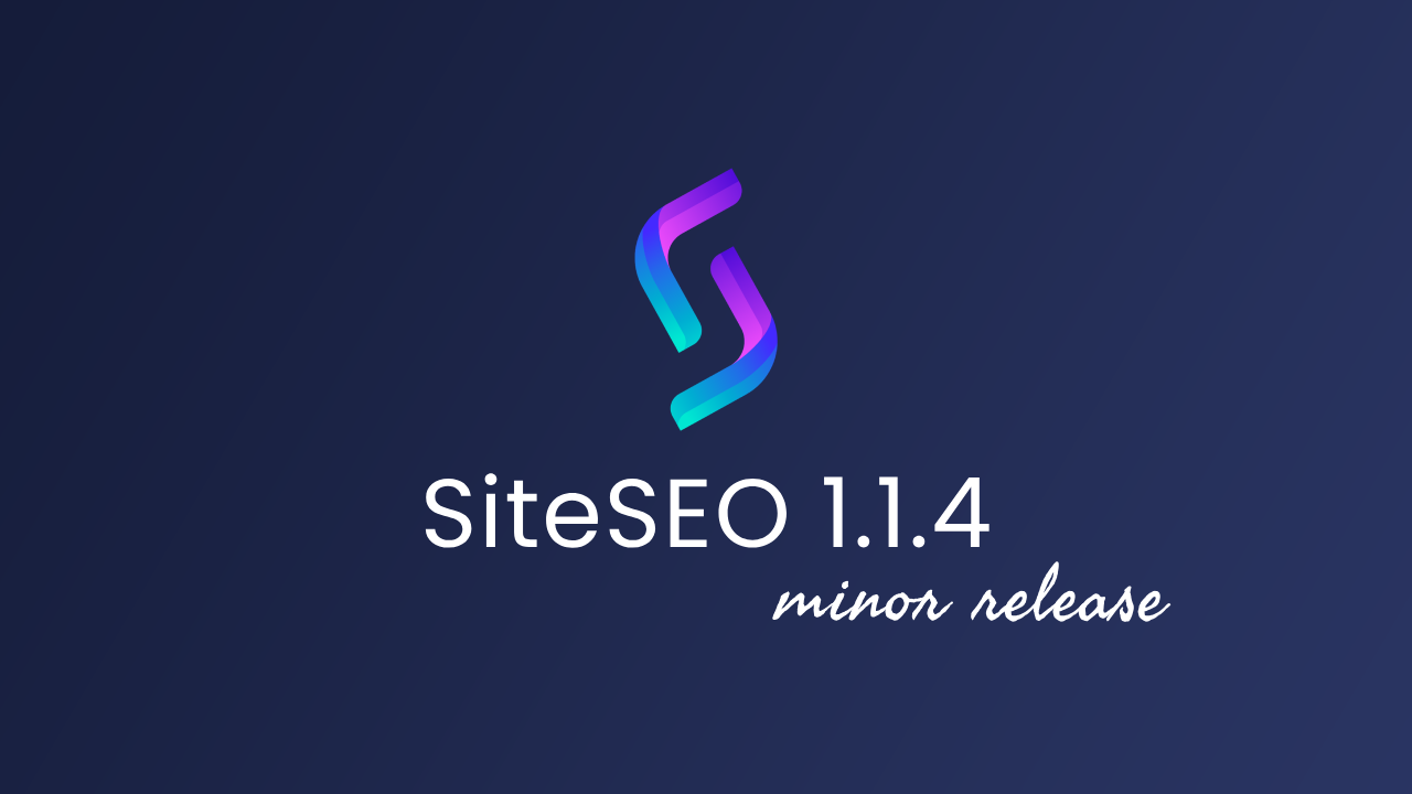 SiteSEO 1.1.4 Launched