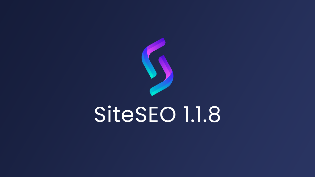 SiteSEO 1.1.8 Launched