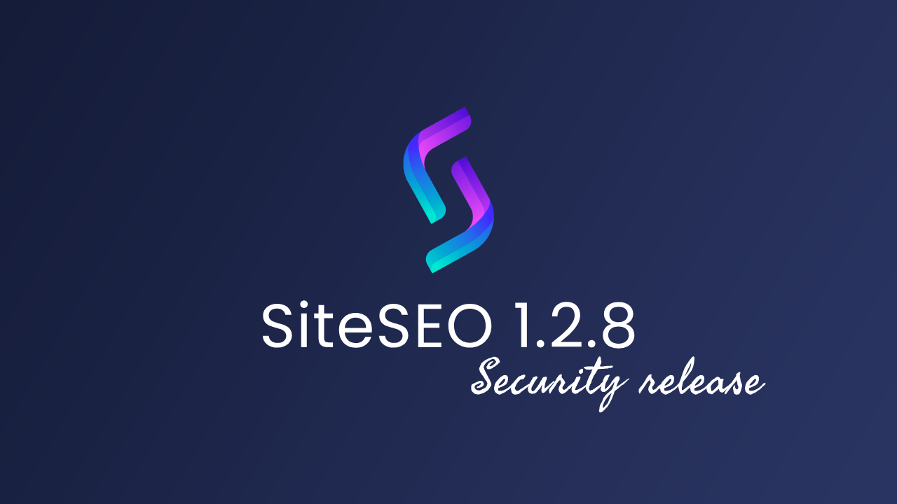 SiteSEO 1.2.8 Launched